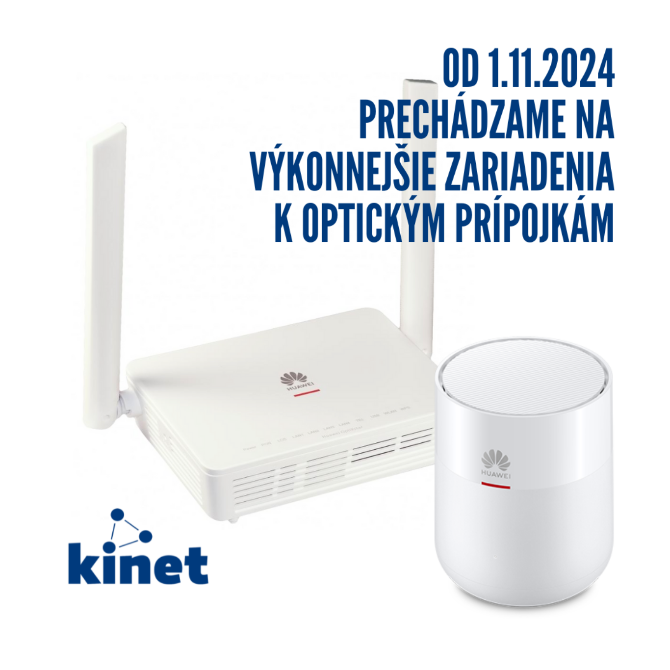 huawei router a rozšírenie siete kinet